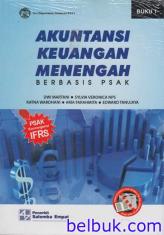 Akuntansi Keuangan Menengah: Berbasis PSAK (PSAK Konvergensi IFRS) (Buku 1)